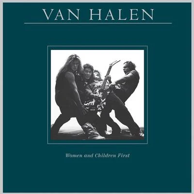 Women and Children First (Remastered) 專輯 Van Halen