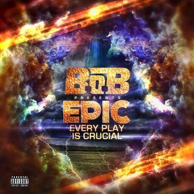 B.O.B E.P.I.C. (Every Play Is Crucial)