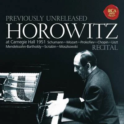 Horowitz - Recital at Carnegie Hall 1951 專輯 Vladimir Horowitz