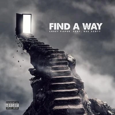 Find a Way (feat. Bee Scott) 專輯 JR Castro/Corey Pieper