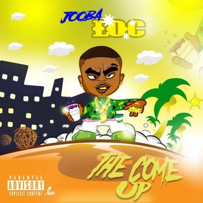 The Come Up 专辑 Jooba Loc