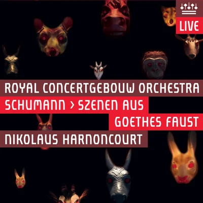 SCHUMANN, R.: Szenen aus Goethes Faust (Gerhaher, Iven, Netherlands Radio Choir, Royal Concertgebouw Orchestra, Harnoncourt) 專輯 Christian Gerhaher