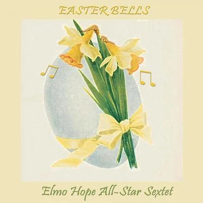 Easter Bells 专辑 Huey Long/Curly Russell/Tadd Dameron/Kenny Dorham/Fats Navarro