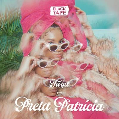 Preta Patrícia 專輯 TAYA