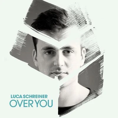 Over You 專輯 Scene Writers/Renè Miller/Luca Schreiner