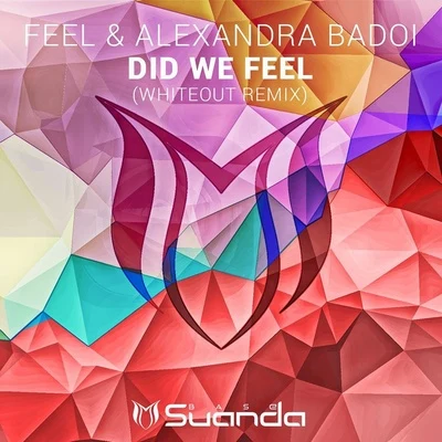 Alexandra BadoiAndrew Rayel Did We Feel (Remixes, Part. 2)