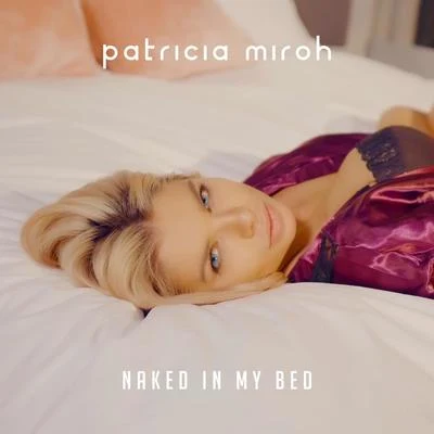 SD-KrtrPatricia Naked In My Bed