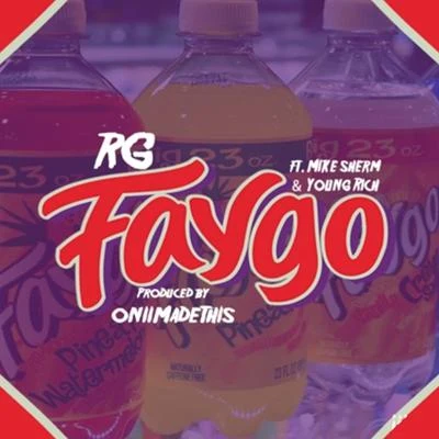 Faygo (feat. Mike Sherm & Young Rich) 专辑 Young Rich