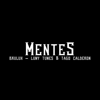 Mentes 專輯 Luny Tunes/Nelly/Yanil el Ingenioso/Sean Kingston