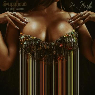 Supa Hood 專輯 K. Michelle