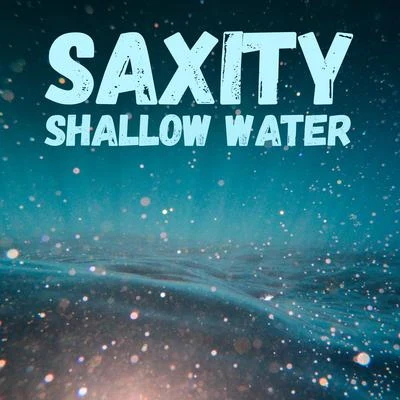 Shallow Water 专辑 Nathalie Archangel/Saxity