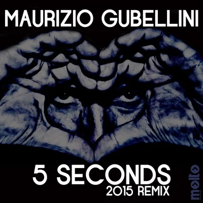 5 Seconds (2015 Remix) 专辑 Maurizio Gubellini