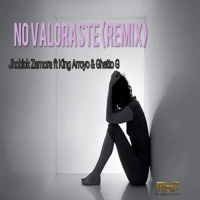 No Valoraste (Remix) 專輯 King Arroyo