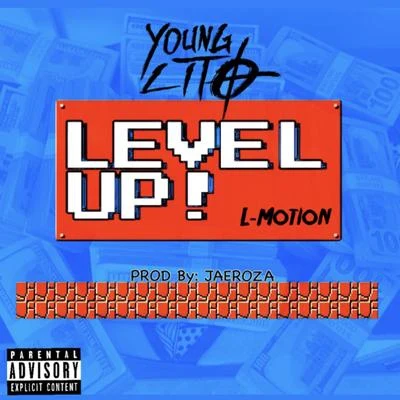 Young Lito Level Up!