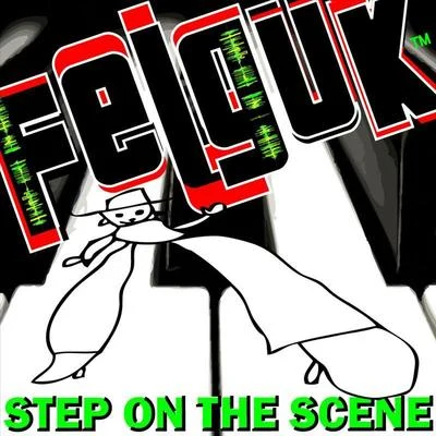 FelgukSubbMagga Felguk - Step On The Scene ep