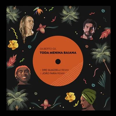 Toda Menina Baiana (Remix) 專輯 Gilberto Gil