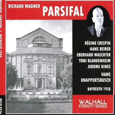 Richard Wagner: Parsifal (Bayreuth 1958) 專輯 Josef Traxel/Hans Knappertsbusch/Hans Hotter/Gustav Neidlinger/Ludwig Suthaus