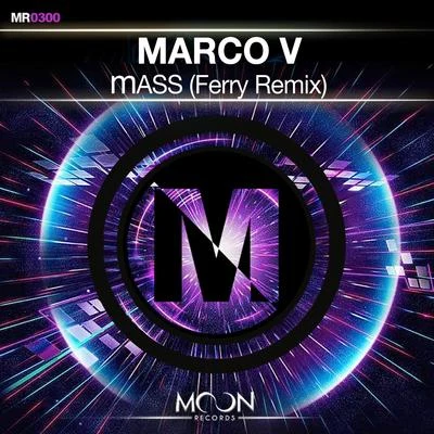 mASS (Ferry Remix) 專輯 Marco V