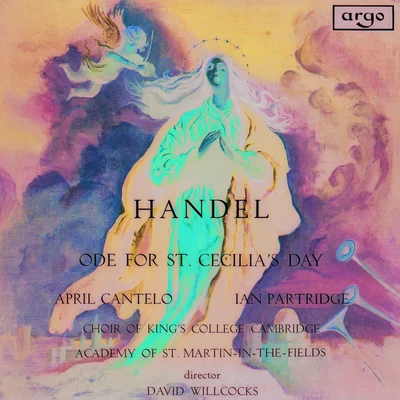 Handel: Ode For St. Cecilia's Day 專輯 Sir David Willcocks/Stephen Cleobury/Kings College Choir Cambridge