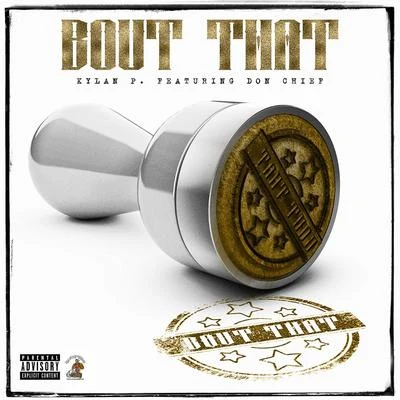 &#x27;Bout That (feat. Don Chief) 专辑 Lil’ Keke/Don Chief