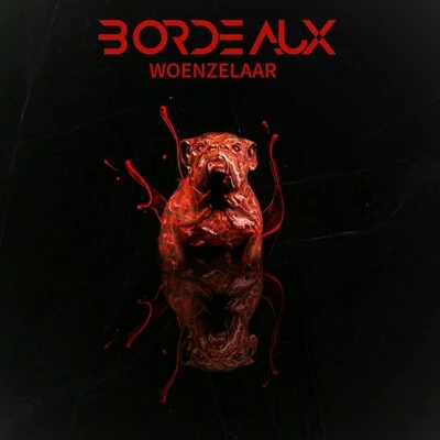 Bordeaux 專輯 Woenzelaar/Flo/Lauwtje