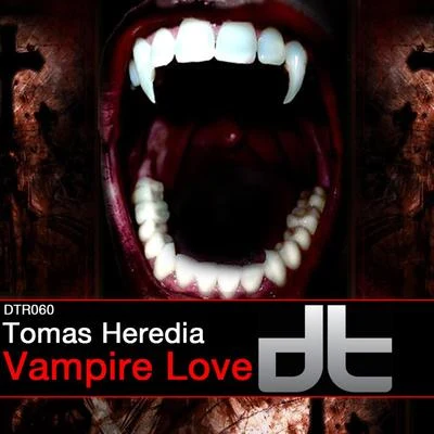 Tomas Heredia Vampire Love