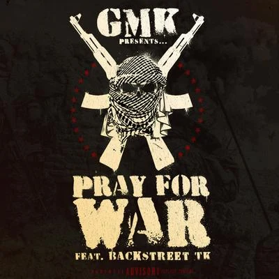 gmkJDot Breezy Pray for War (feat. Backstreet TK)