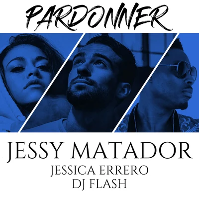 Pardonner 專輯 Jessy Matador