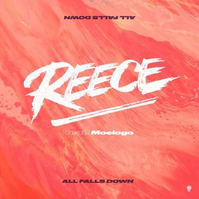 All Falls Down 專輯 Reece