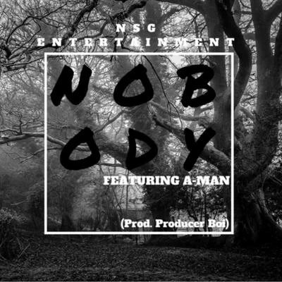 NSGJohn B Nobody (feat. A-Man)