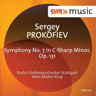 PROKOFIEV, S.: Symphony No. 7 (Stuttgart Radio Symphony, Müller-Kray) 專輯 Gunter Kehr/Radio-Sinfonieorchester Stuttgart des SWR