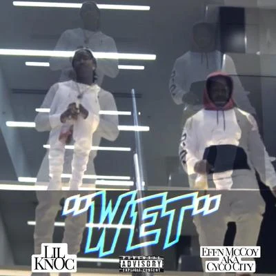 WET 專輯 Lil Knoc/Don Elway/DNero