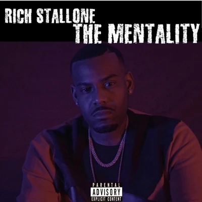 The Mentality 專輯 Rich Stallone/Tizzy B/Skar