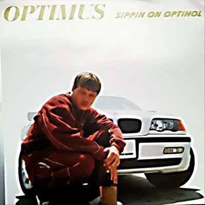 Sippin&#x27; on Optihol 专辑 Optimus