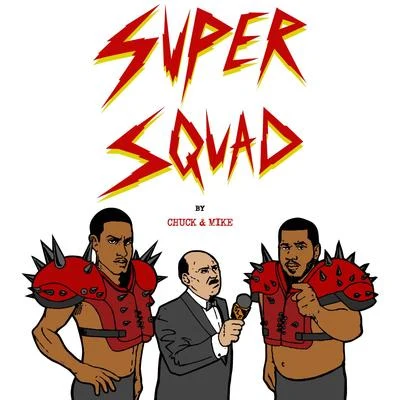 SUPERSQUAD: by Chuck Mike - Single 专辑 Nolan the Ninja/Chuck Inglish