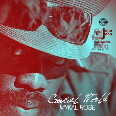 Crucial World 專輯 Mykal Rose/Tarrus Riley