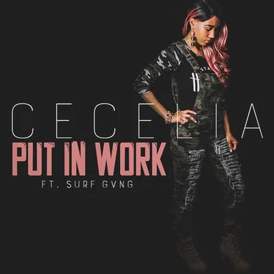 Put In Work 專輯 Cecelia