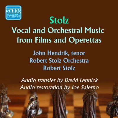 STOLZ, Robert: Vocal and Orchestral Music from Films and Operettas (Hendrik, Wittrisch, Robert Stolz Orchestra, Stolz) (1949) 專輯 Robert Stolz/Vienna Symphony Orchestra/Chorus Of The Bregenz Festival/Wiener Symphoniker