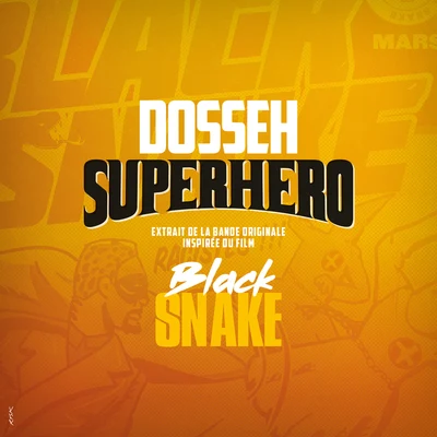 Superhéro (Extrait de la bande originale inspirée du film Black Snake) 專輯 Escobar Macson/Dosseh/Sofiane/Lalcko/Quintino & Blasterjaxx