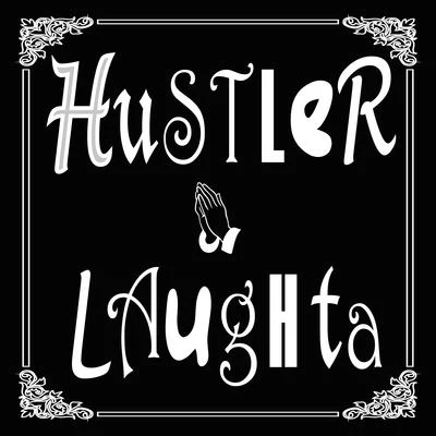 Hustler 專輯 Laughta/Zinko/Small Boss