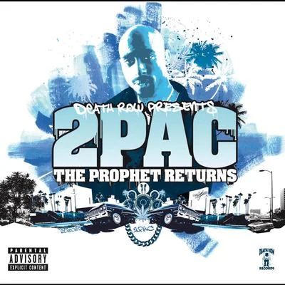 2Pac The Prophet Returns