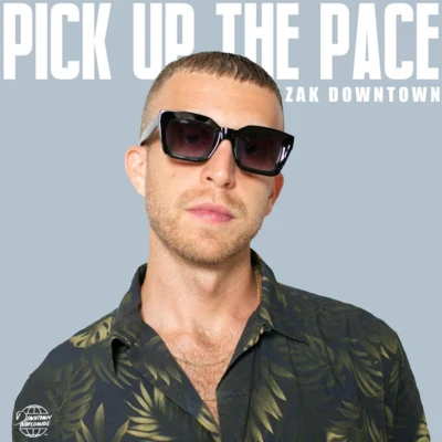 Pick Up the Pace 專輯 Rick Wonder/Zak Downtown