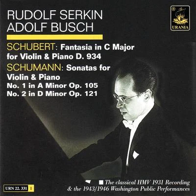 Rudolf Serkin Schubert: Fantasia D. 934 & Schumann: Sonatas Op. 105 and 121