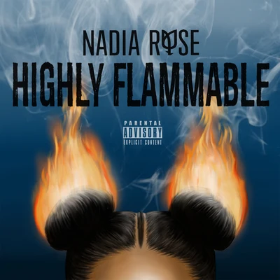 Nadia RoseToddla T Remix Highly Flammable