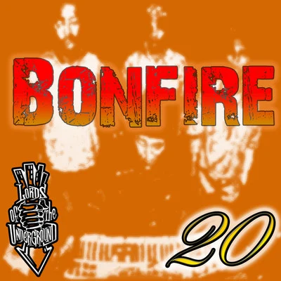 BonFire (feat. Bump Pro) 專輯 Lords of the Underground