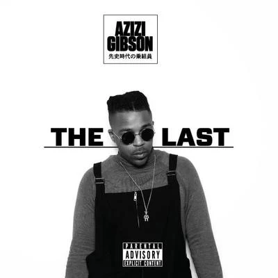 The Last 專輯 Azizi Gibson