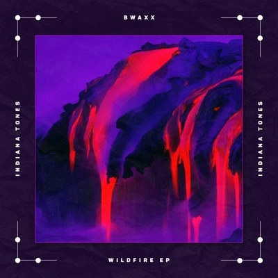 Wildfire 專輯 BWAXX/Sophia Stedile/ONA BEAT/Rakka