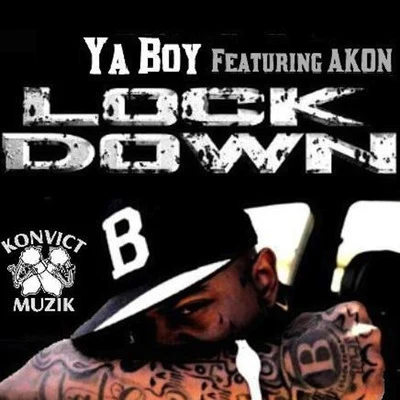 Lock Down (feat. Akon) 專輯 Ya Boy