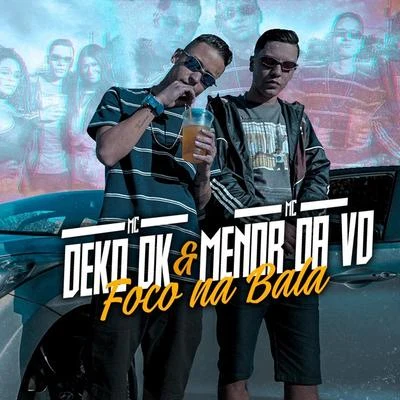 Foco na Bala 專輯 MC Bob Boladão/Mc Lebra/Mc Deko DK/MC CB/MC Renan R5