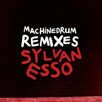 Kick Jump Twist (Machinedrum Remix) 专辑 Sylvan Esso/Rhye